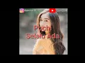 Download Lagu #Pochi#RantyMaria#GentaVR                                                          SELALU ADA(lyric)