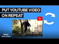 Download Lagu How To Put A YouTube Video On Repeat