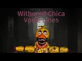 All Withered Chica Voice Lines