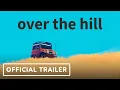 over the hill - Gameplay Trailer The Triple-i Initiative Showcase 2025