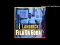 Download Lagu Landrick - Fila Da Goda
