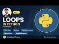 Python Full Course for Beginners Part 3 - Loops in Python while for break continue