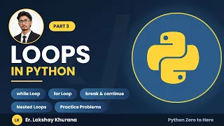 Python Full Course for Beginners Part 3 - Loops in Python while for break continue