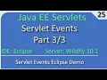 Servlet Events Listeners Eclipse Demo Part JavaEE Wildfly Servlet Tutorial