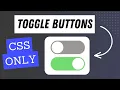 Make Toggle Buttons - Only CSS