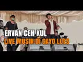 Download Lagu Lagu Gayo Kisah - Ervan Ceh Kul Live Musik di Gayo Lues