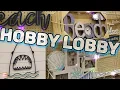Hobby Lobby Spring Home Decor Coastal Decor