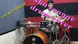 Ska reagge // rasa yg tertinggal // st12//drum cover elek tenan //