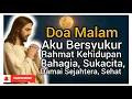 Download Lagu Doa Malam 🔴 Aku Bersyukur atas Rahmat Kehidupan yang Bahagia, Sukacita, Damai Sejahtera, Sehat‼️