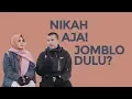 Download Lagu Nikah Aja Atau Jomblo Dulu?