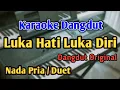 Download Lagu LUKA HATI LUKA DIRI - KARAOKE || NADA PRIA /  DUET || Dangdut Original || Audio HQ || Live Keyboard