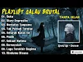 Lagu PLAYLIST GALAU BRUTAL 😭 LAGU SEDIH PALING NYESEK | TANPA IKLAN