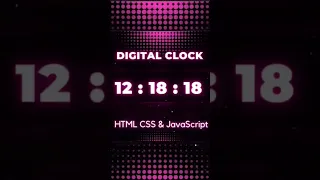 Make a Real-Time Digital Clock with HTML CSS JavaScript