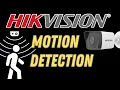 Hikvision camera motion detection settings STEP-BY-STEP