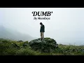 DUMB - MEMIIXYZ (Official Music Video) | Emotional Rap Song | Sad Hindi Urdu Rap | Pen And Pain Song