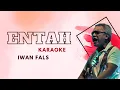Download Lagu IWAN FALS - ENTAH karaoke
