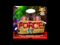 Force It Riddim - Marzville & Problem Child - TOC TIC