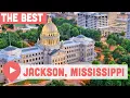 Best Things to Do in Jackson Mississippi