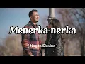Nagita Slavina - Menerka nerka (Lirik)