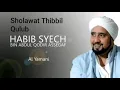 Download Lagu Sholawat Thibbil Qulub Habib Syech