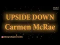 Samba-Okê - Carmen McRae - Upside Down (Flor de Lis) - Karaokê