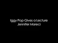 Iggy Pop Gives a Lecture
