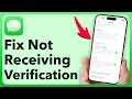 How To Fix iPhone Not Receiving Verification Codes