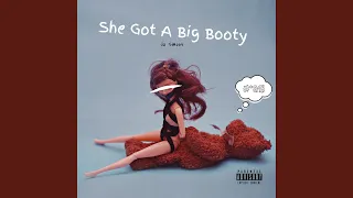 She Got A Big Booty (Updated Version)