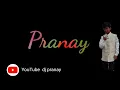 Download Lagu Dj mix Pranay