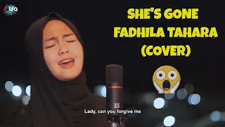 Download FADHILA TAHARA | SHE'S GONE - STEELHEART | MP3