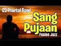 #sampling ○ Sang Pujaan (Fusion Jazz)❗Phortal Band❗