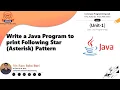 Program 04 Write java program to print the following star Asterisk pattern