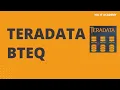 Teradata Bteq Teradata Tutorial for beginners