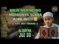 Murotal Quran Juz30 (Juz Amma) Merdu | NEW beautiful Quran recitation