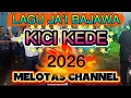 Lagu LAGU JA'I BAJAWA KICI KEDE MELOTAS CHANNEL