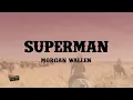 Download Lagu Morgan Wallen - Superman (Lyrics)