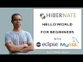 Hibernate Hello World Tutorial for Beginners with Eclipse and MySQL