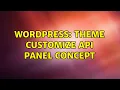 Wordpress Theme Customize API Panel Concept