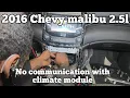 Chevy malibu no climate control operation or communication