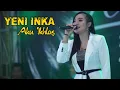 Yeni Inka - Aku Ikhlas ( AfterShine) | Girap Girap Musik Live Terbaru