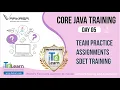 Core Java Training Day 05 Team Practice Assignments SDET Training