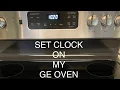 How to Set Clock on the GE Oven Stove Range - Spencer Colgan