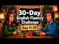 Day 11-20 Speak English in 30 Days 99 Sentences Shadowing Practice English Podcast