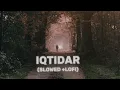 Download Lagu Iqtidar Song || Ft. Anmol Baloch | Singer: Arshman Khan, Farukh Mehervi | ( Slowed + Reverb )