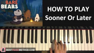 Download HOW TO PLAY - We Bare Bears - Sooner Or Later (Piano Tutorial Lesson) MP3