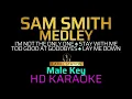 Download Lagu SAM SMITH MEDLEY | Karaoke - Male Key