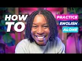 Lagu HOW TO PRACTICE ENGLISH SPEAKING ALONE AT HOME
