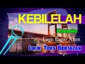 Kebilelah karaoke - (Lagu Daerah Pagar Alam Sumatera Selatan)