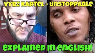 vybz kartel unstoppable explained in english free world boss 2018 