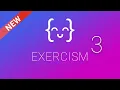 New Exercism Release - version 3